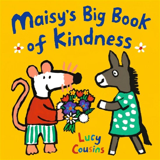 Maisy's Big Book of Kindness - Lucy Cousins - Books - Walker Books Ltd - 9781529519563 - October 3, 2024