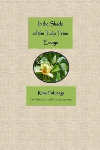 Cover for Reiko Fukunaga · In the Shade of Tulip Tree (Paperback Book) (2016)