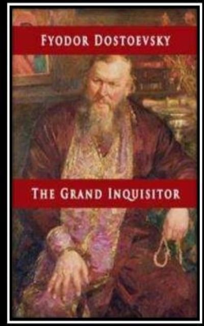 Cover for Fyodor M Dostoevsky · The Grand Inquisitor (Pocketbok) (2016)