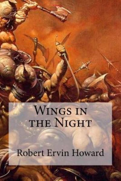 Cover for Robert Ervin Howard · Wings in the Night (Paperback Book) (2016)