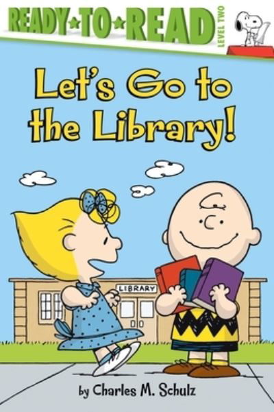 Let's Go to the Library! - Charles M. Schulz - Bøker - Simon Spotlight - 9781534469563 - 25. august 2020