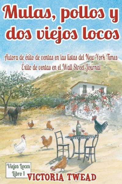 Cover for Victoria Twead · Mulas, pollos y dos viejos locos (Paperback Book) (2016)