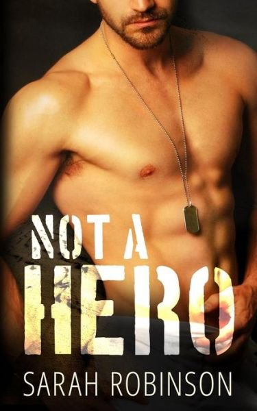 Cover for Sarah Robinson · Not A Hero (Paperback Book) (2016)