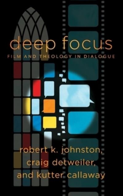 Cover for Robert K Johnston · Deep Focus (Hardcover Book) (2019)