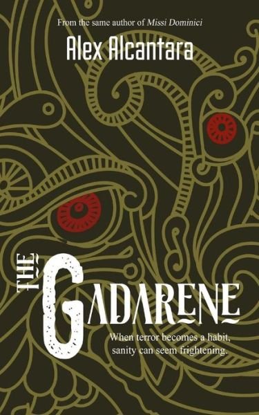 Alex Alcantara · The Gadarene (Paperback Book) (2017)