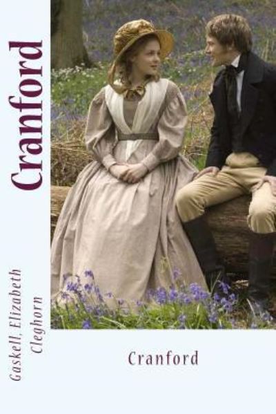 Cover for Gaskell Elizabeth Cleghorn · Cranford (Paperback Book) (2017)