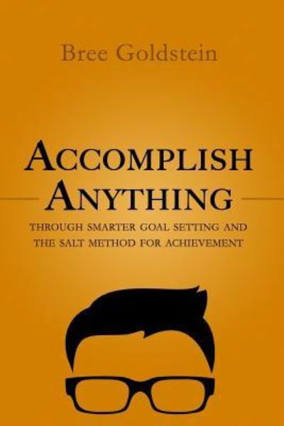 Cover for Bree Goldstein · Accomplish Anything (Paperback Book) (2017)