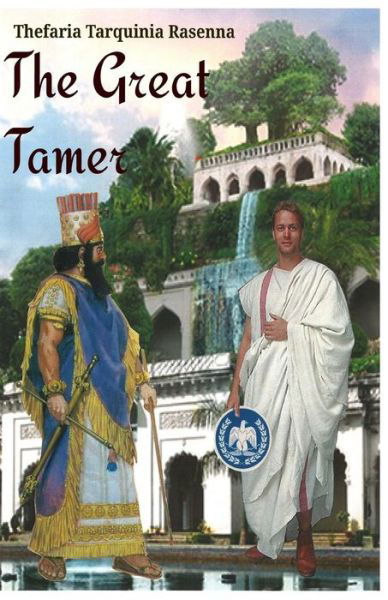 Cover for Thefaria Tarquinia Rasenna · The Great Tamer (Paperback Book) (2017)