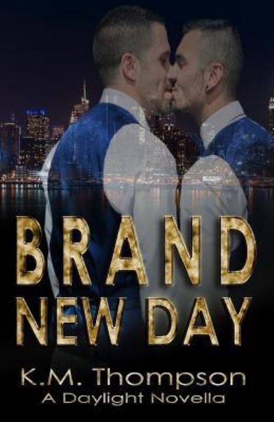 Cover for K M Thompson · Brand New Day (Paperback Book) (2017)