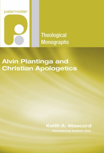 Cover for Keith A. Mascord · Alvin Plantinga and Christian Apologetics: (Paternoster Theological Monographs) (Paperback Book) (2007)