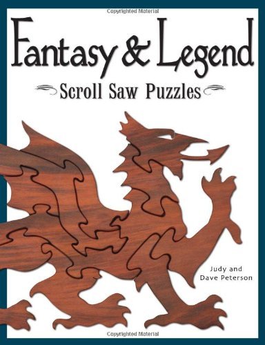 Cover for Judy Peterson · Fantasy &amp; Legend Scroll Saw Puzzles: Patterns &amp; Instructions for Dragons, Wizards &amp; Other Creatures of Myth (Taschenbuch) (2020)