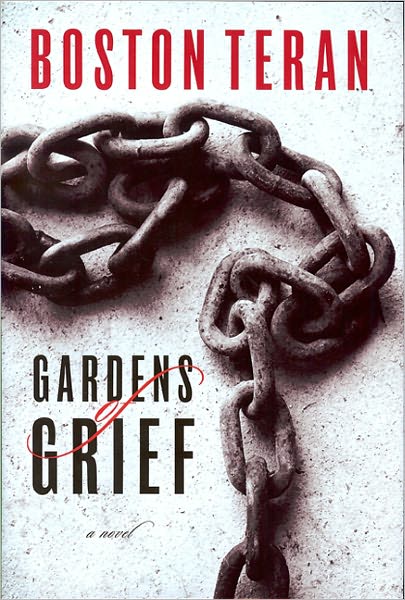 Cover for Boston Teran · Gardens of Grief (Hardcover Book) (2011)