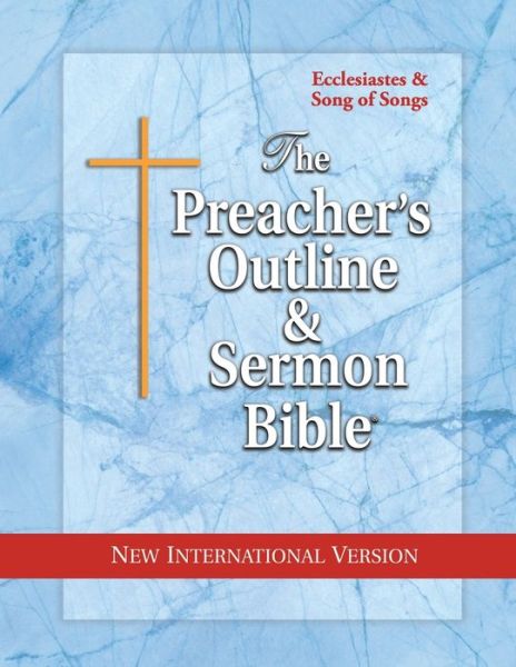 Cover for Leadership Ministries Worldwide · The Preacher's Outline &amp; Sermon Bible : Ecclesiastes &amp; Song of Songs (Paperback Book) (2017)