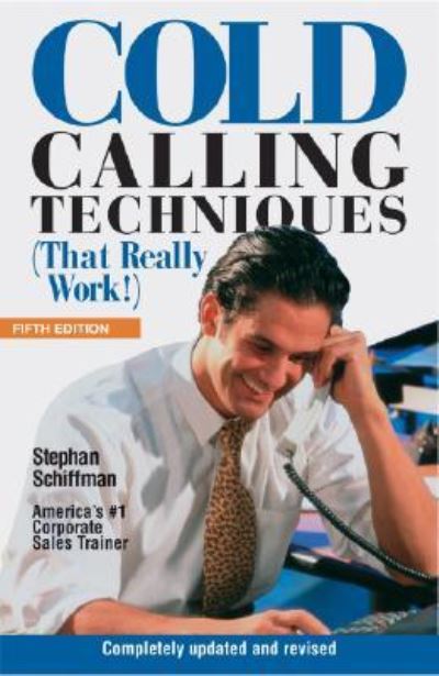 Cover for Stephan Schiffman · Cold calling techniques (that really work!) (Book) [5th edition] (2003)