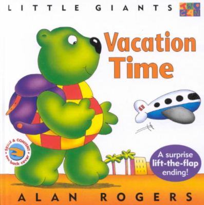 Cover for Alan Rogers · Vacation Time: Little Giants - Little Giants (Hardcover Book) (2000)