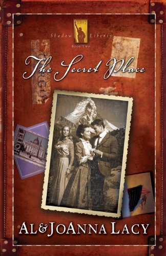 The Secret Place: For God and you Alone - Shadow of Liberty - Al Lacy - Bøger - Multnomah Press - 9781590528563 - 1. juni 2006