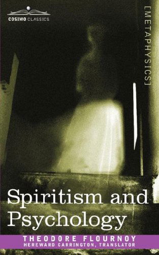 Cover for Theodore Flournoy · Spiritism and Psychology (Paperback Book) (2007)