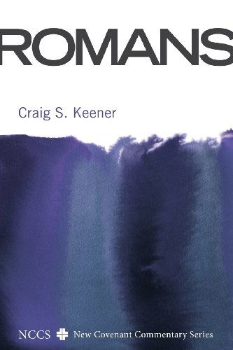 Romans - Craig S. Keener - Kirjat - Wipf & Stock Publishers - 9781606081563 - tiistai 1. syyskuuta 2009