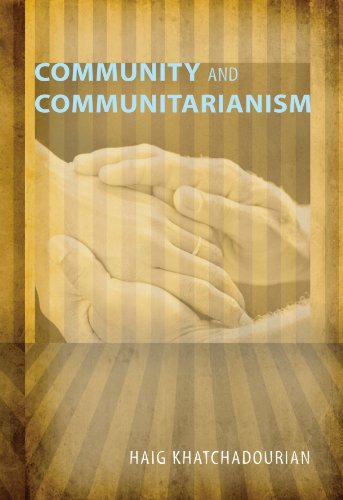 Cover for Haig Khatchadourian · Community and Communitarianism: (Paperback Book) (2011)