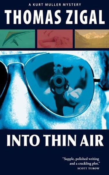 Cover for Thomas Zigal · Into Thin Air - A Kurt Muller Mystery (Paperback Book) (2011)