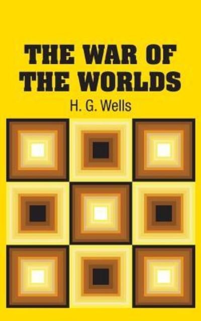 Cover for H. G. Wells · The War of the Worlds (Hardcover bog) (2018)