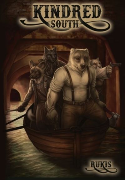 Kindred - South - Kindred - Rukis - Books - Furplanet Productions - 9781614505563 - July 1, 2022