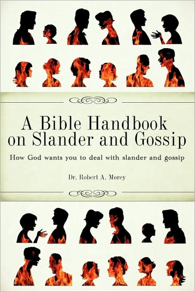 Cover for Robert A Morey · A Bible Handbook on Slander and Gossip (Paperback Book) (2009)