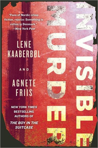 Invisible Murder - Lene Kaaberbol - Bøger - Soho Press Inc - 9781616952563 - 10. januar 2013
