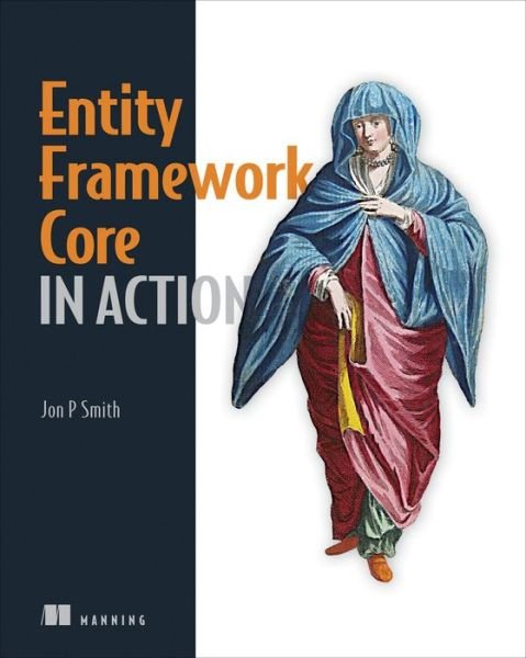 Cover for Jon Smith · Entity Framework Core in Action (Paperback Bog) (2018)