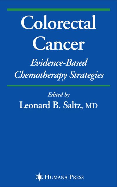 Cover for Leonard B Saltz · Colorectal Cancer: Evidence-based Chemotherapy Strategies - Current Clinical Oncology (Paperback Book) [Softcover reprint of hardcover 1st ed. 2007 edition] (2010)