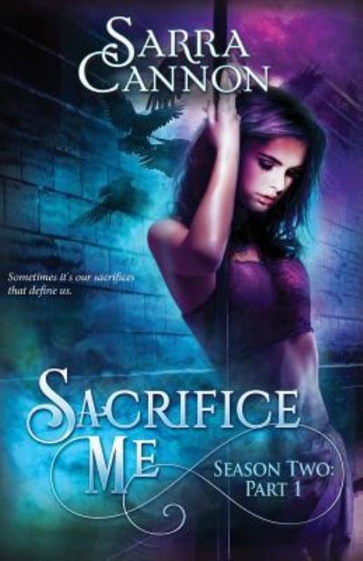 Cover for Sarra Cannon · Sacrifice Me, Season Two (Taschenbuch) (2018)