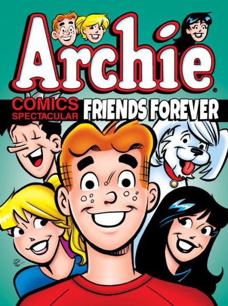 Cover for Archie Superstars · Archie Comics Spectacular: Friends Forever (Paperback Book) (2016)