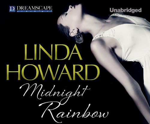 Cover for Linda Howard · Midnight Rainbow (Rescues) (Audiobook (CD)) [Unabridged edition] (2013)