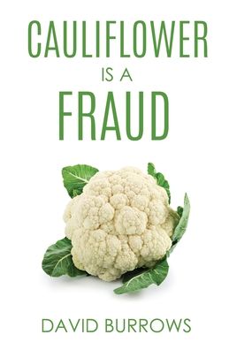 Cover for David Burrows · Cauliflower Is A Fraud (Paperback Book) (2020)