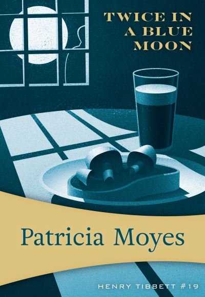 Cover for Patricia Moyes · Twice in a Blue Moon (Paperback Book) (2021)