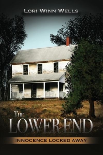 Cover for Lori Winn Wells · The LOWER END (Paperback Book) (2021)