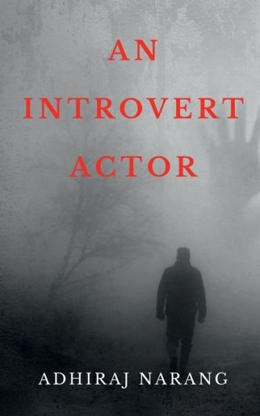 Cover for Adhiraj Narang · Introvert Actor (Book) (2020)