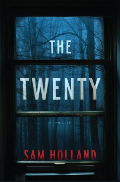 Cover for Sam Holland · The Twenty (Hardcover Book) (2023)