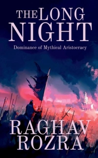 Cover for Raghav Rozra · Long Night (Book) (2021)