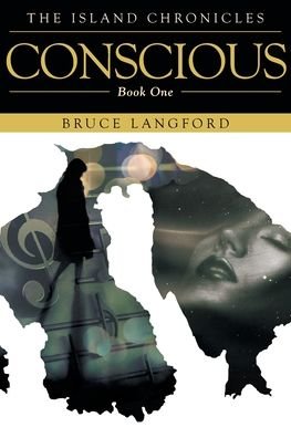 Bruce Langford · Conscious: Book One - Island Chronicles (Paperback Bog) (2020)