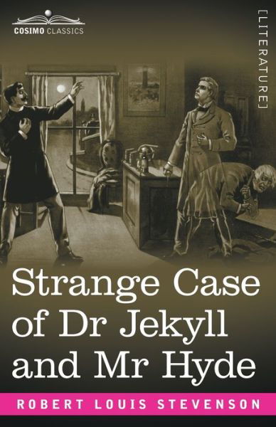 Strange Case of Dr Jekyll and Mr Hyde - Robert Louis Stevenson - Books - Cosimo - 9781646793563 - December 23, 2020