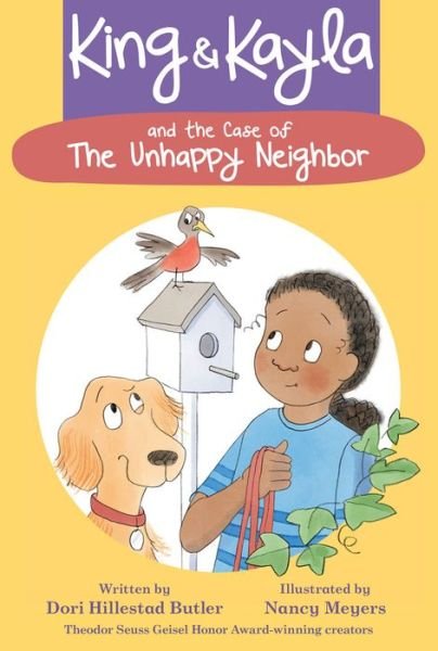 Cover for Dori Hillestad Butler · King &amp; Kayla and the Case of the Unhappy Neighbor - King &amp; Kayla (Bok) (2020)