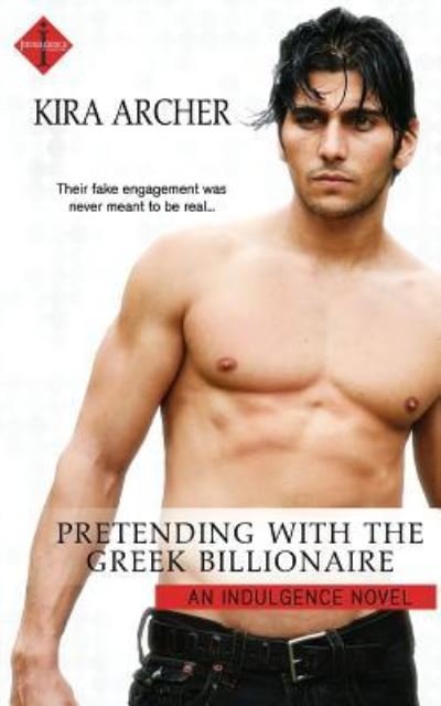 Cover for Kira Archer · Pretending with the Greek Billionaire (Pocketbok) (2016)