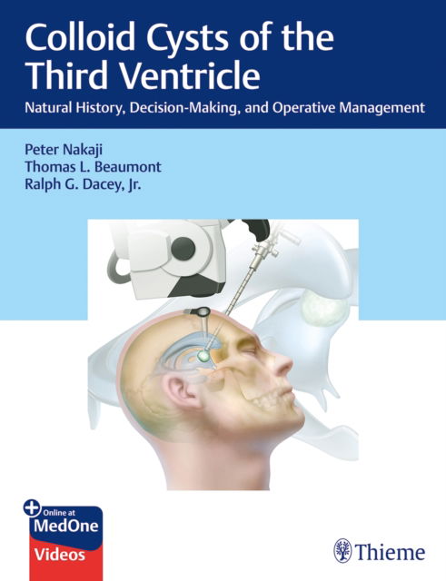 Cover for Peter Nakaji · Colloid Cysts of the Third Ventricle: Natural History, Decision-Making, and Operative Management (N/A) (2025)