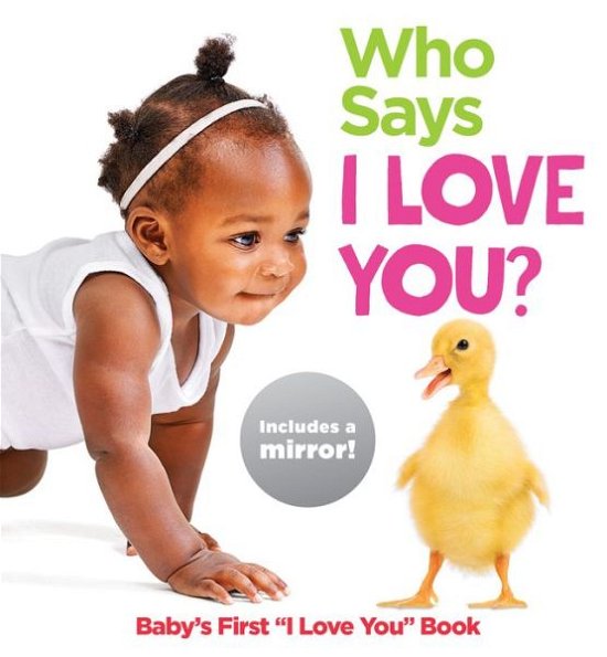 Cover for Highlights · Who Says I Love You? (Hardcover Book) (2018)