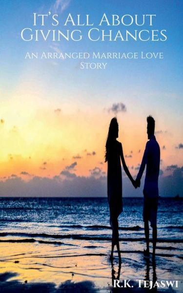 It's All About Giving Chances - R. K. Tejaswi - Books - Repro Books Limited - 9781684876563 - October 28, 2021