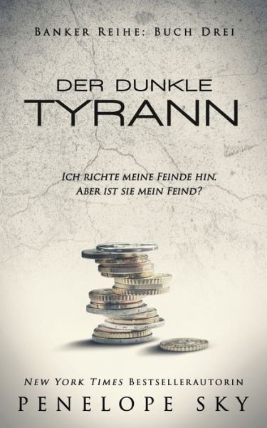 Cover for Penelope Sky · Der dunkle Tyrann (Paperback Bog) (2019)
