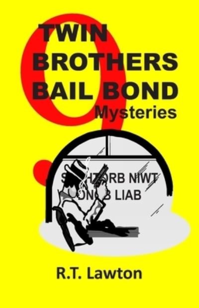 Cover for R T Lawton · 9 Twin Brothers Bail Bond Mysteries (Pocketbok) (2019)