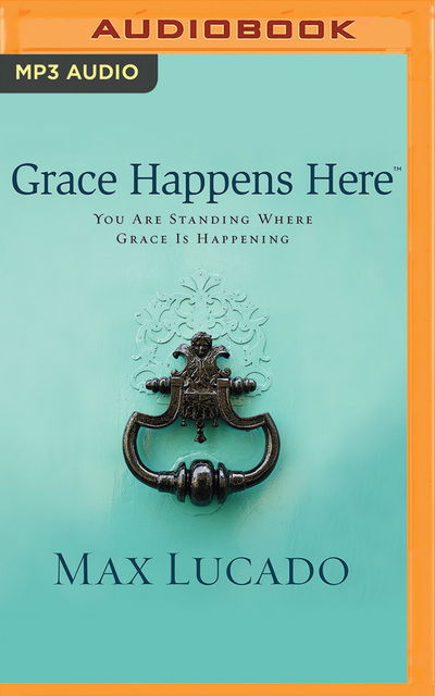 Cover for Max Lucado · Grace Happens Here (CD) (2020)