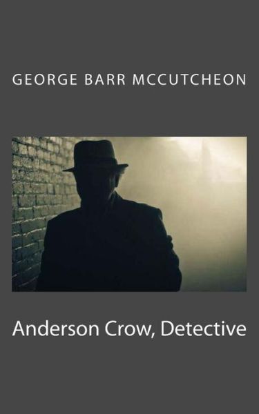 Cover for George Barr McCutcheon · Anderson Crow, Detective (Paperback Book) (2018)